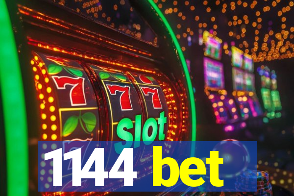 1144 bet